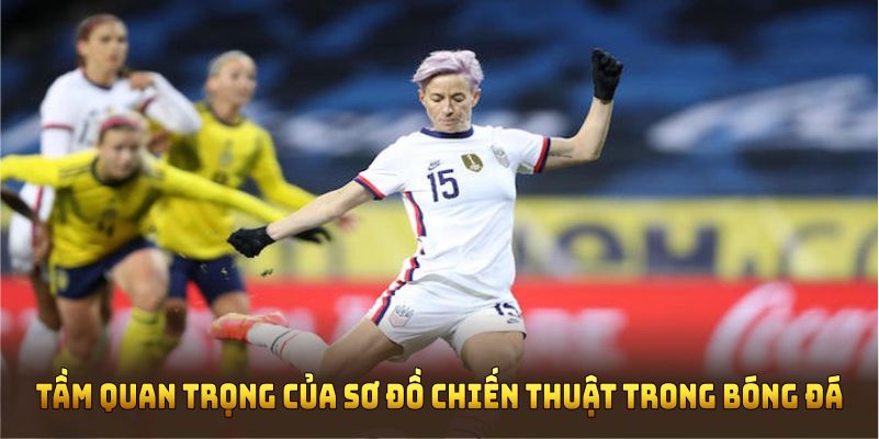 Tầm quan trọng của các sơ đồ chiến thuật trong bóng đá hiện đại